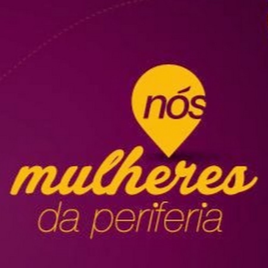 Nós, mulheres da periferia